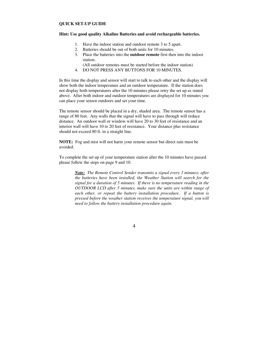 La Crosse Technology WS-7014U instruction manual Quick SET-UP Guide, Do not Press ANY Buttons for 10 Minutes 