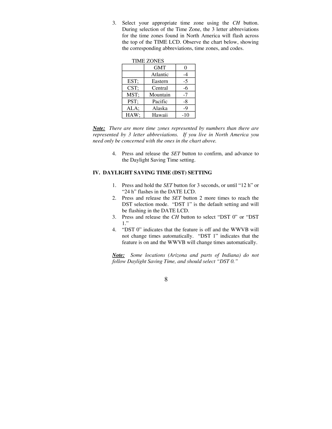 La Crosse Technology WS-7014U instruction manual IV. Daylight Saving Time DST Setting 