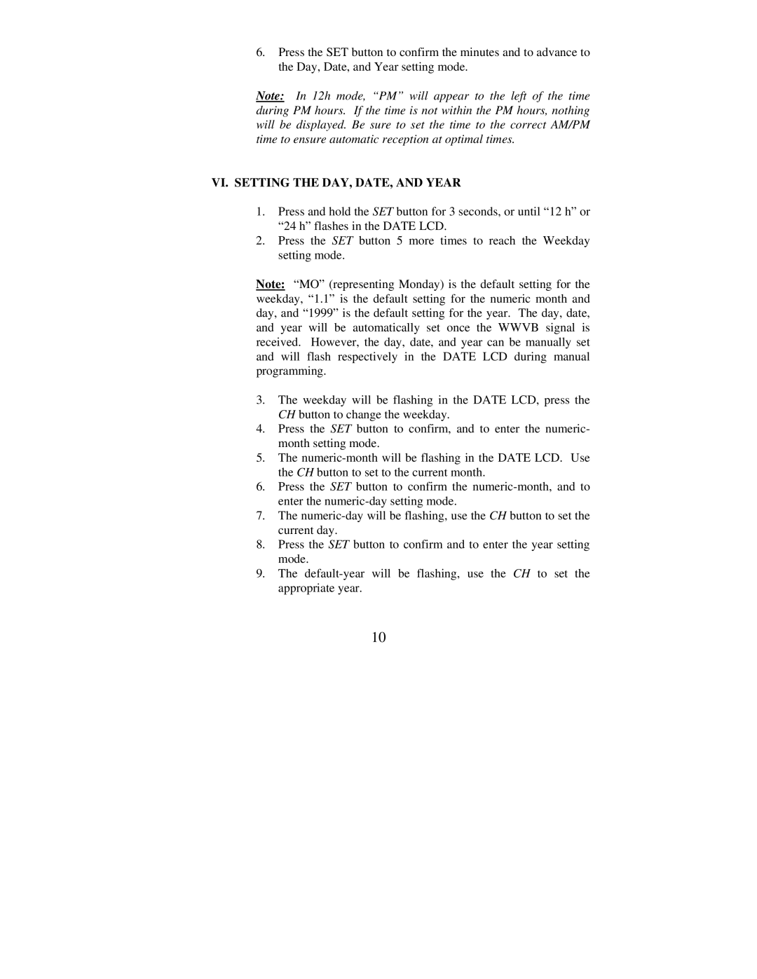 La Crosse Technology WS-7025U instruction manual VI. Setting the DAY, DATE, and Year 