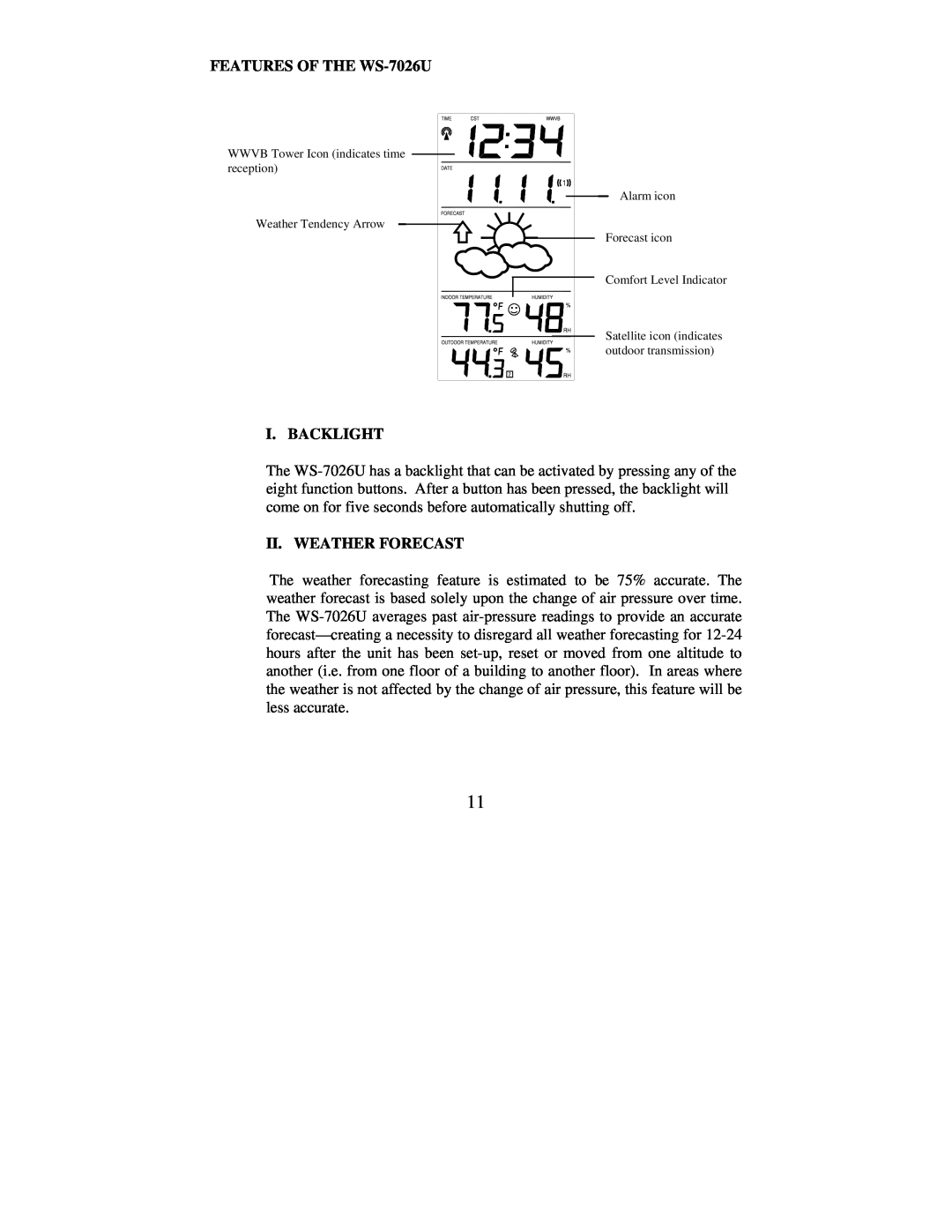 La Crosse Technology instruction manual FEATURES OF THE WS-7026U, I. Backlight, Ii. Weather Forecast 