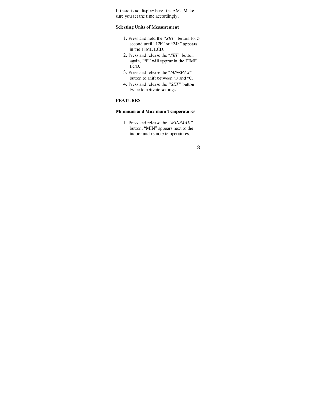 La Crosse Technology WS-7034U instruction manual Selecting Units of Measurement, Features, Minimum and Maximum Temperatures 