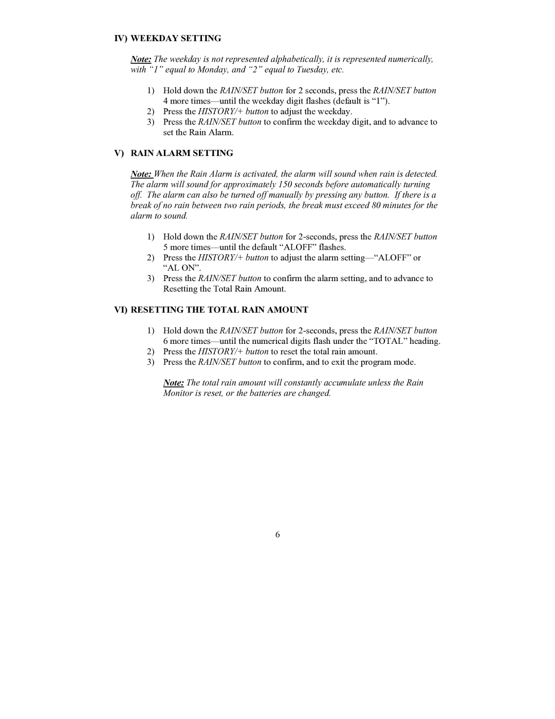 La Crosse Technology WS-7038U instruction manual IV Weekday Setting, Rain Alarm Setting, VI Resetting the Total Rain Amount 