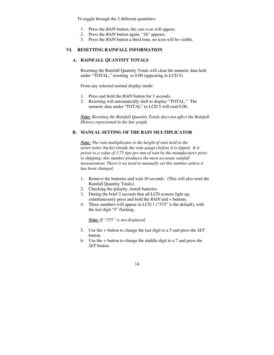 La Crosse Technology WS-7058U instruction manual VI. Resetting Rainfall Information Rainfall Quantity Totals 