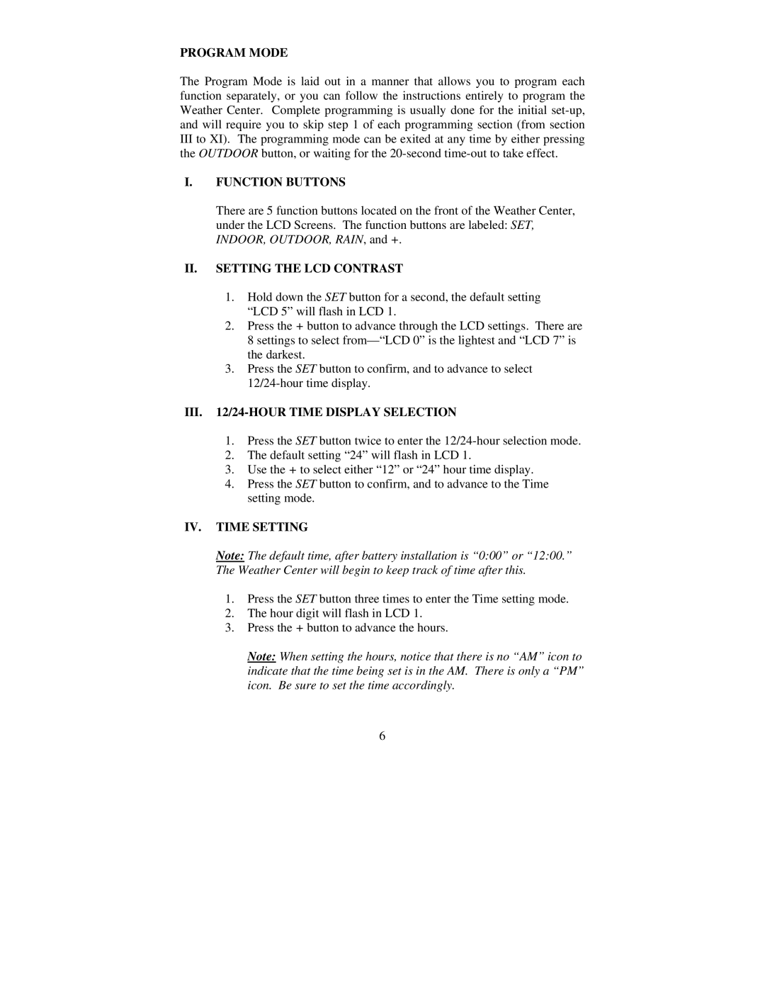 La Crosse Technology WS-7058U Program Mode, Function Buttons, II. Setting the LCD Contrast, IV. Time Setting 