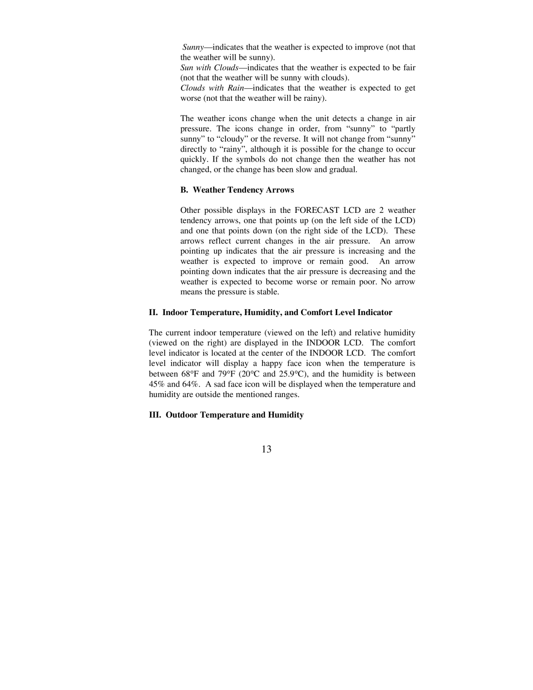 La Crosse Technology WS-7078TWC instruction manual Weather Tendency Arrows, III. Outdoor Temperature and Humidity 