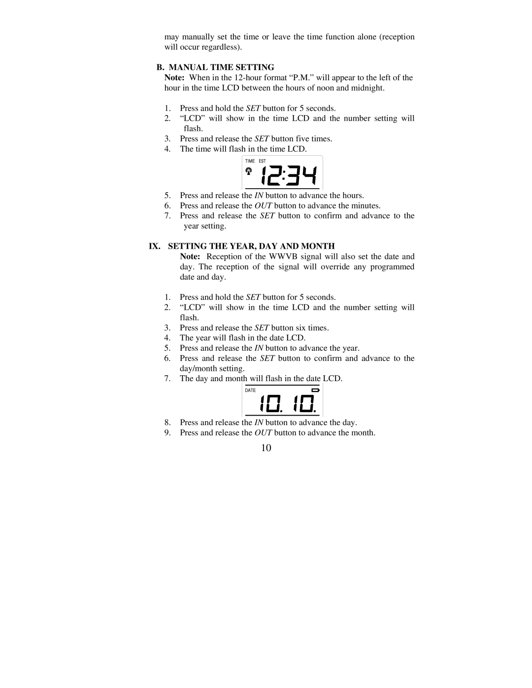 La Crosse Technology WS-7159U instruction manual Manual Time Setting, IX. Setting the YEAR, DAY and Month 