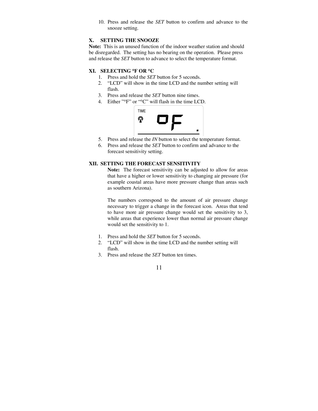 La Crosse Technology WS-7159U Setting the Snooze XI. Selecting F or C, XII. Setting the Forecast Sensitivity 