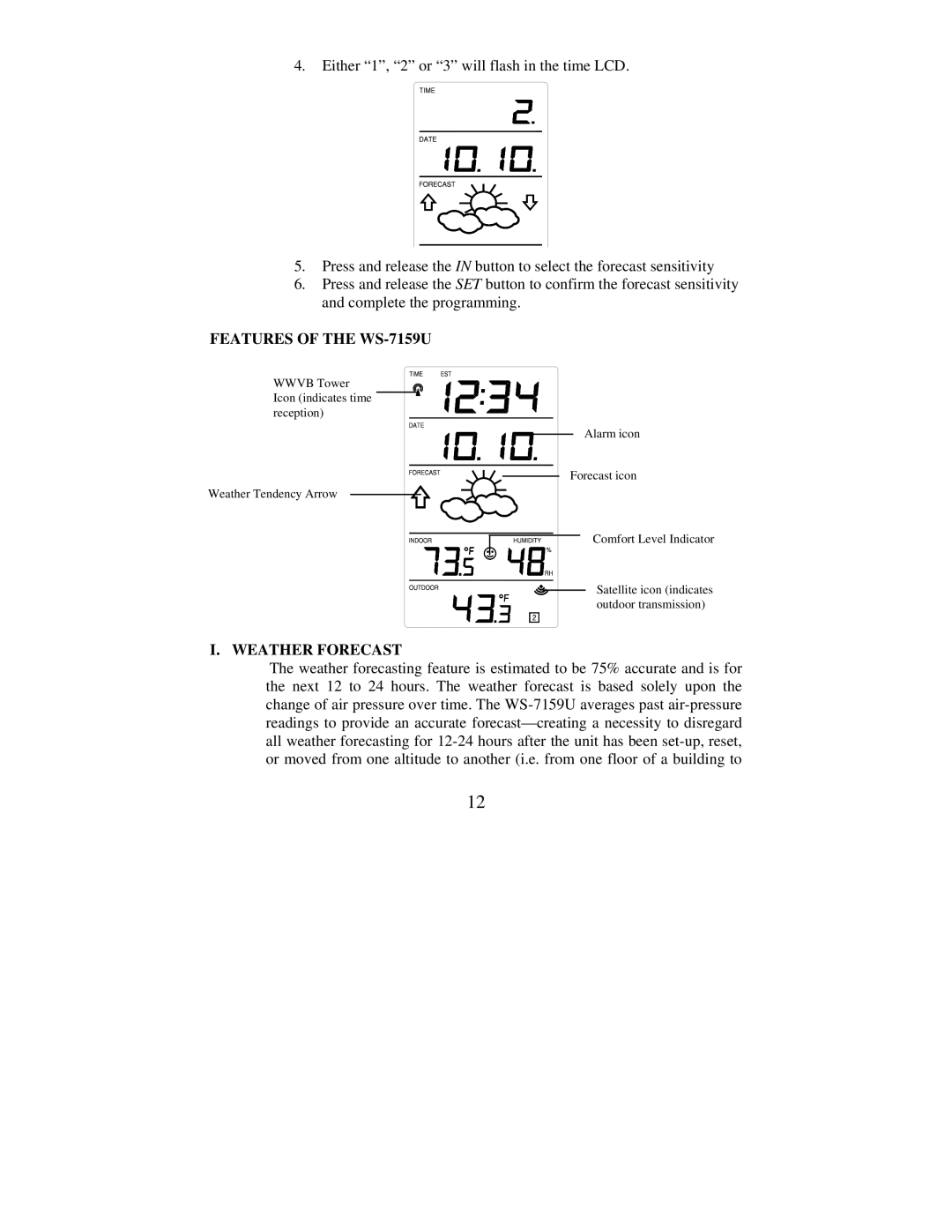 La Crosse Technology instruction manual Features of the WS-7159U, Weather Forecast 