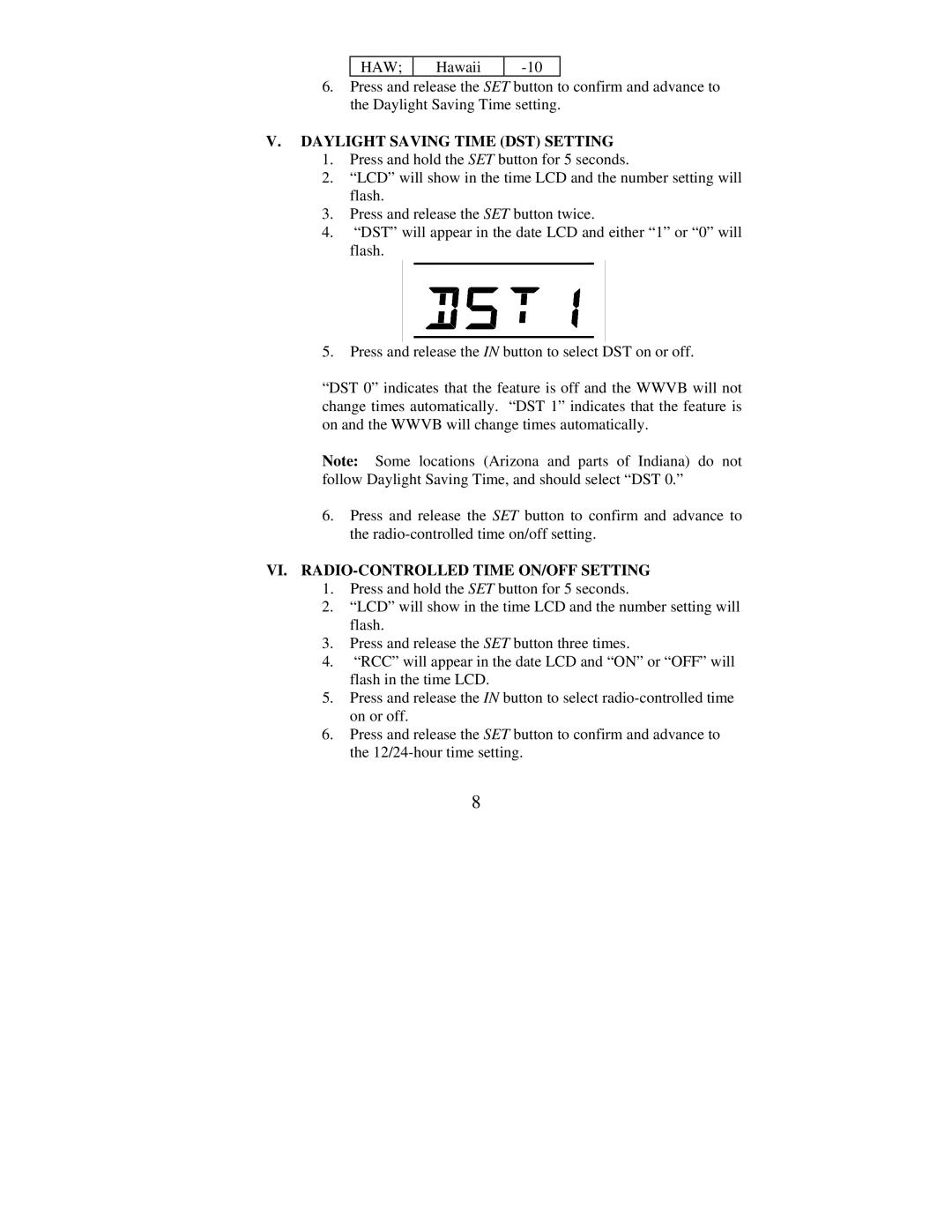 La Crosse Technology WS-7159U instruction manual Daylight Saving Time DST Setting, VI. RADIO-CONTROLLED Time ON/OFF Setting 