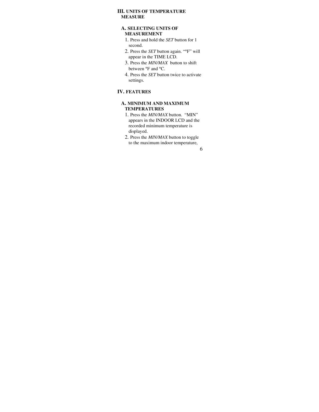 La Crosse Technology WS-7213U instruction manual IV. Features Minimum and Maximum Temperatures 