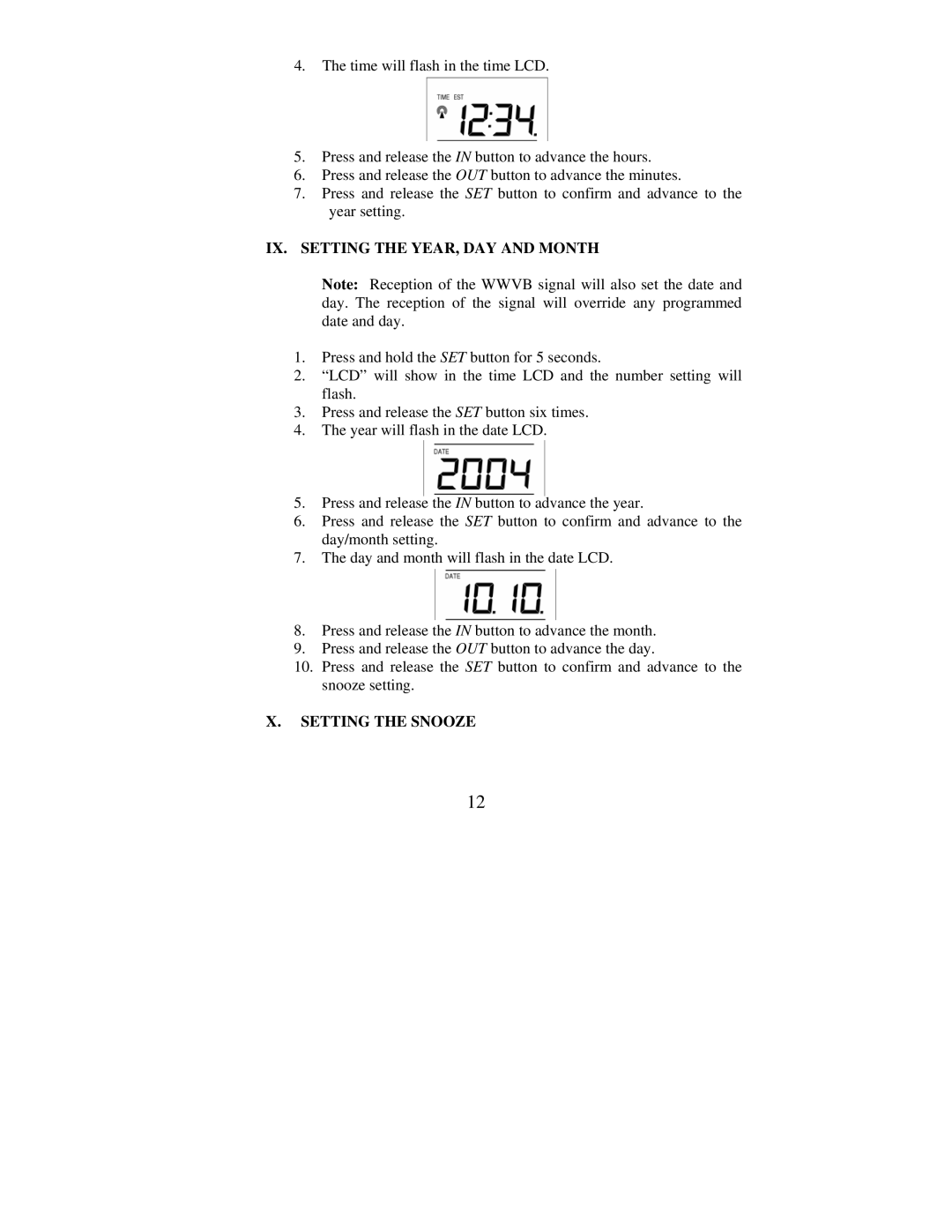 La Crosse Technology WS-7215U-IT instruction manual IX. Setting the YEAR, DAY and Month, Setting the Snooze 