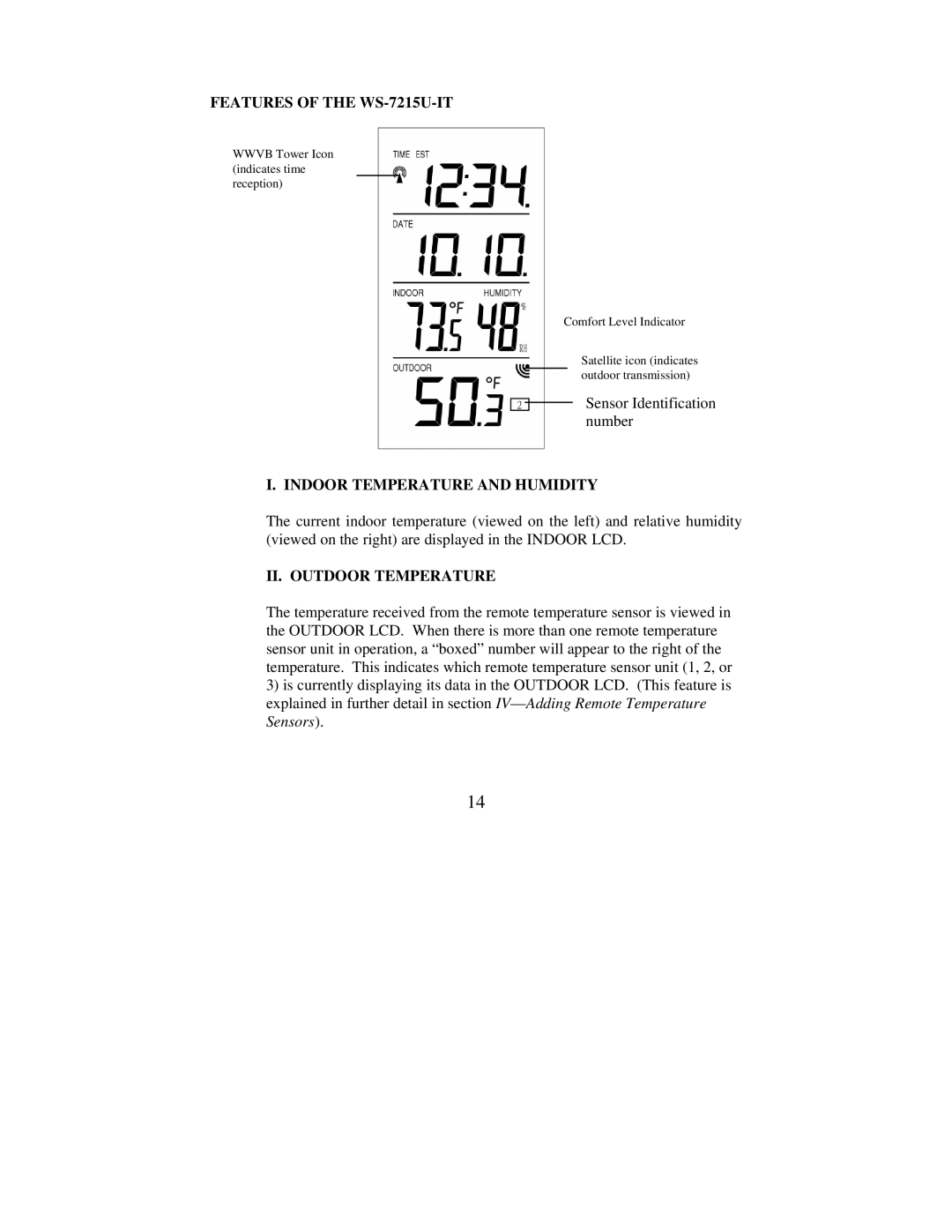 La Crosse Technology Features of the WS-7215U-IT, Indoor Temperature and Humidity, II. Outdoor Temperature 