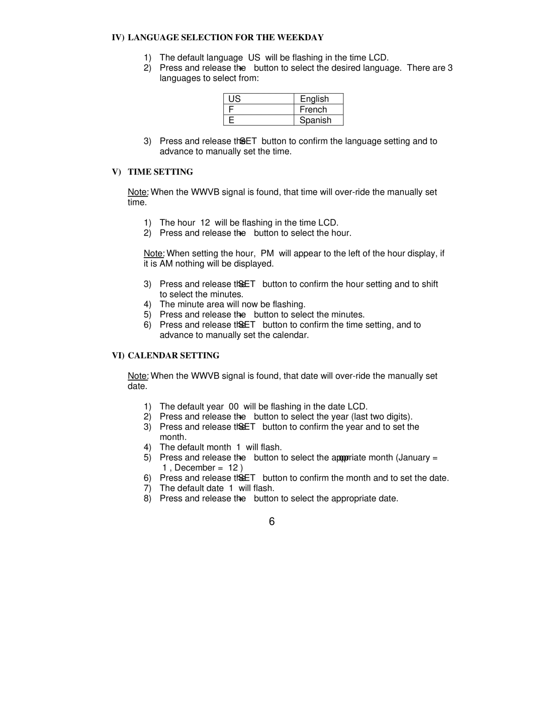 La Crosse Technology WS-8007U instruction manual IV Language Selection for the Weekday, Time Setting, VI Calendar Setting 