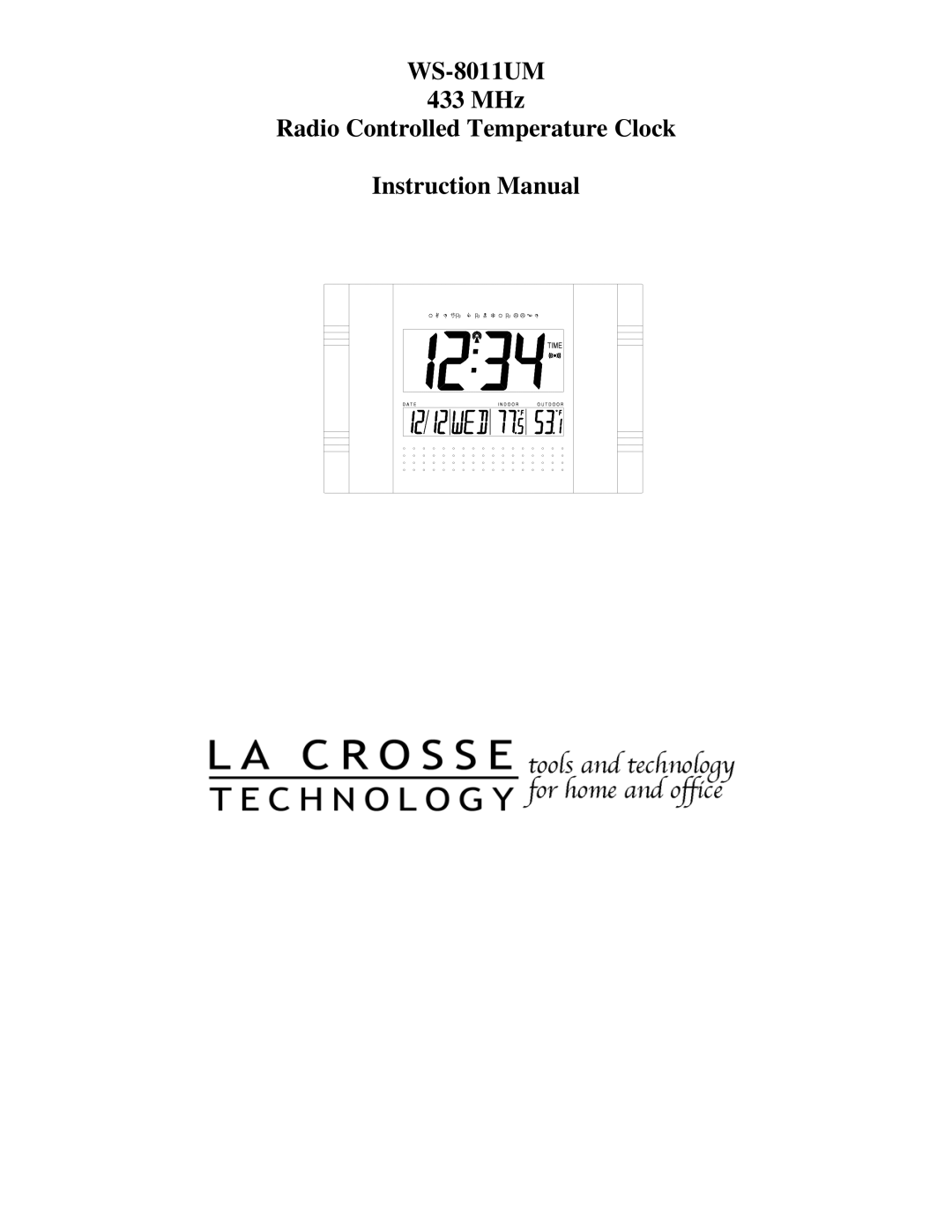 La Crosse Technology instruction manual WS-8011UM 433 MHz Radio Controlled Temperature Clock 