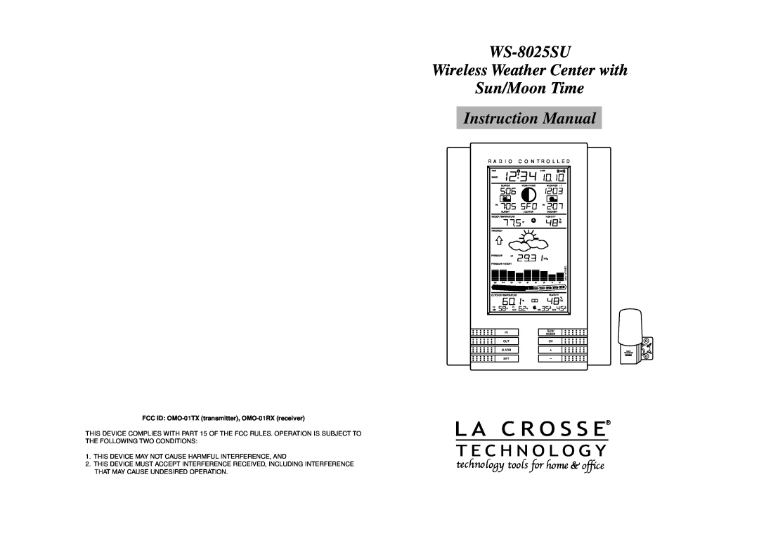 La Crosse Technology WS-8025SU instruction manual FCC ID OMO-01TXtransmitter, OMO-01RXreceiver 