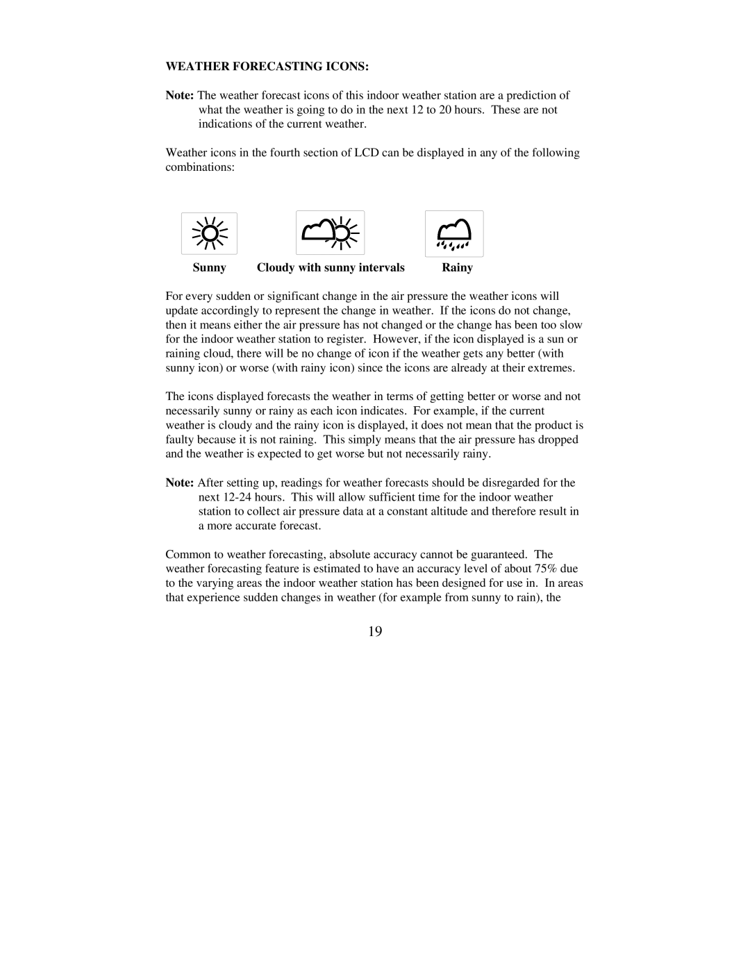 La Crosse Technology WS-9016U instruction manual Weather Forecasting Icons, Sunny Cloudy with sunny intervals Rainy 