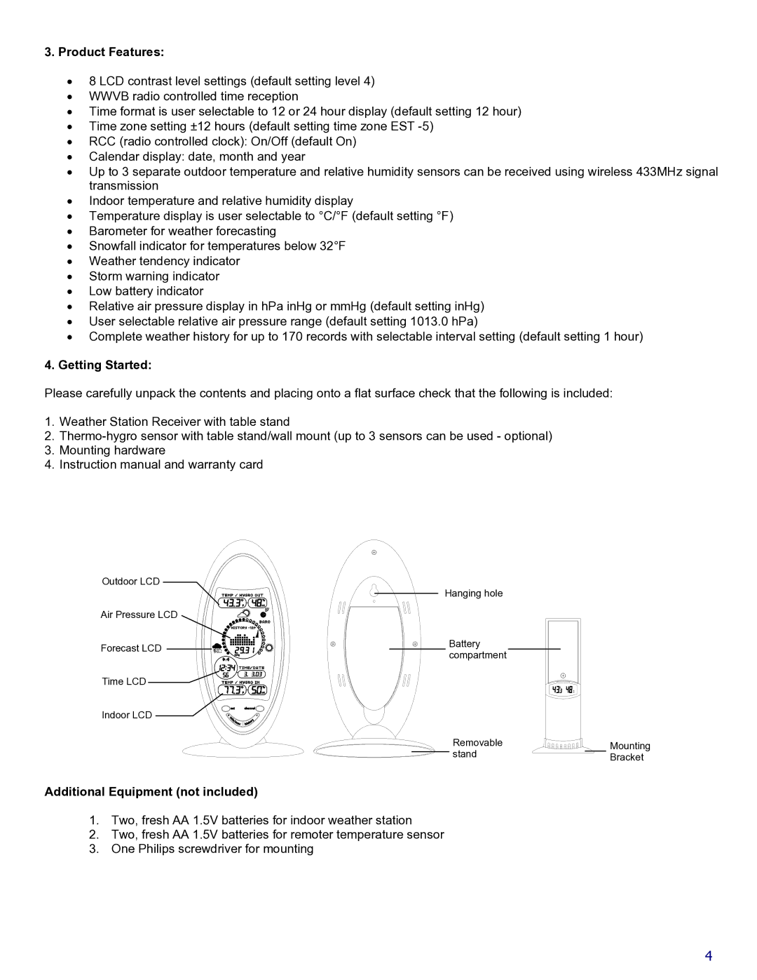 La Crosse Technology WS-9018U instruction manual Product Features, Getting Started, Additional Equipment not included 