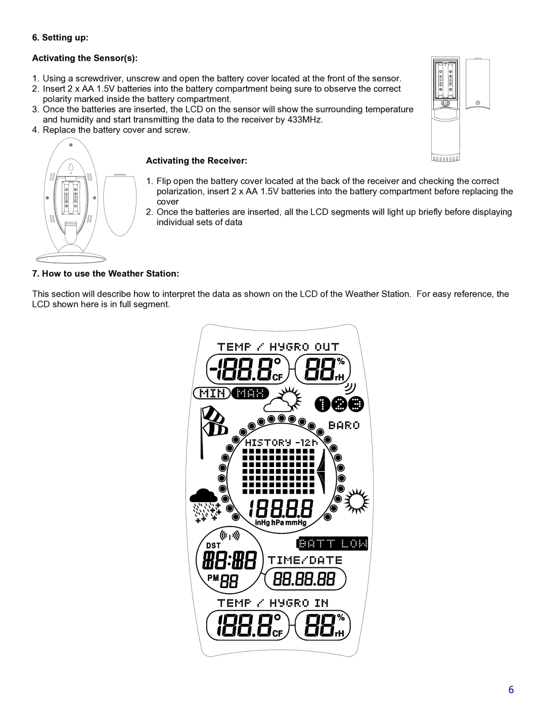 La Crosse Technology WS-9018U Setting up Activating the Sensors, Activating the Receiver, How to use the Weather Station 