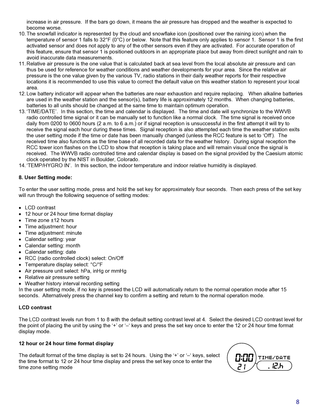 La Crosse Technology WS-9018U instruction manual User Setting mode, LCD contrast, Hour or 24 hour time format display 