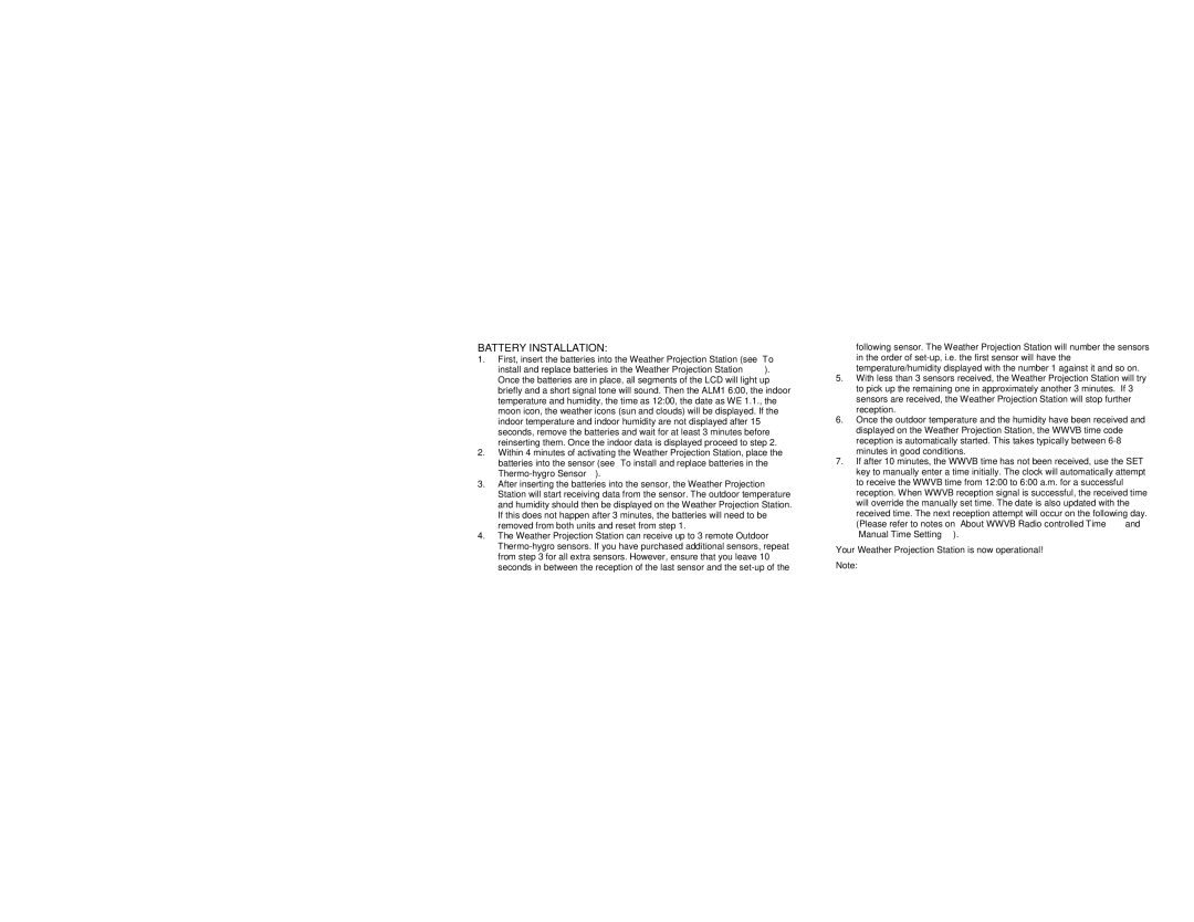 La Crosse Technology WS-9025U instruction manual Battery Installation, Your Weather Projection Station is now operational 