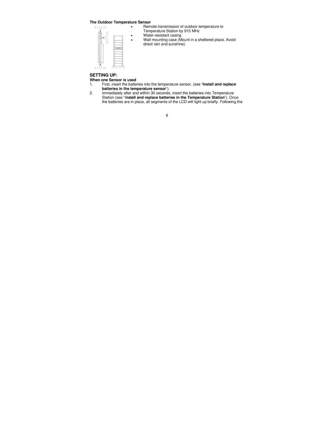 La Crosse Technology WS-9037U-IT manual Outdoor Temperature Sensor, When one Sensor is used 