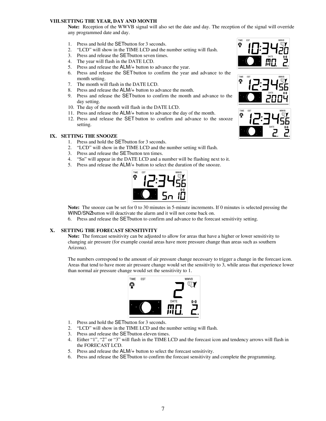 La Crosse Technology WS-9043U instruction manual VIII. Setting the YEAR, DAY and Month, IX. Setting the Snooze 