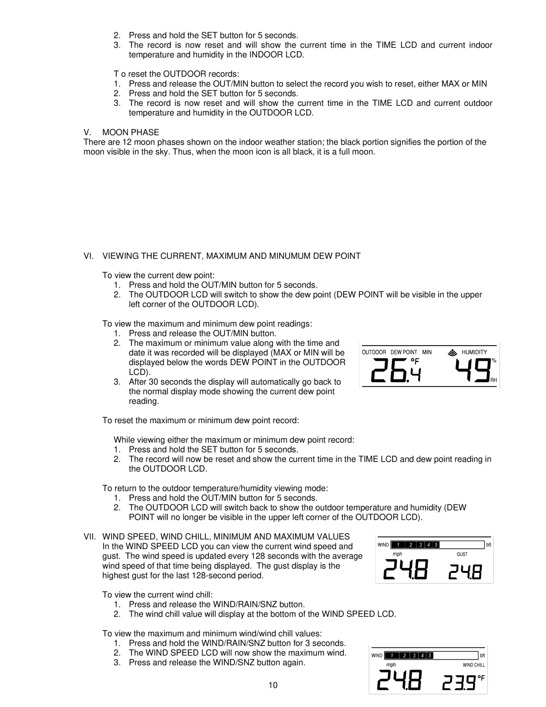 La Crosse Technology WS-9046U instruction manual Moon Phase, VI. Viewing the CURRENT, Maximum and Minumum DEW Point 