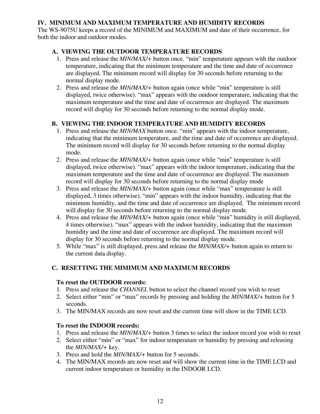 La Crosse Technology WS-9075U instruction manual IV. Minimum and Maximum Temperature and Humidity Records 