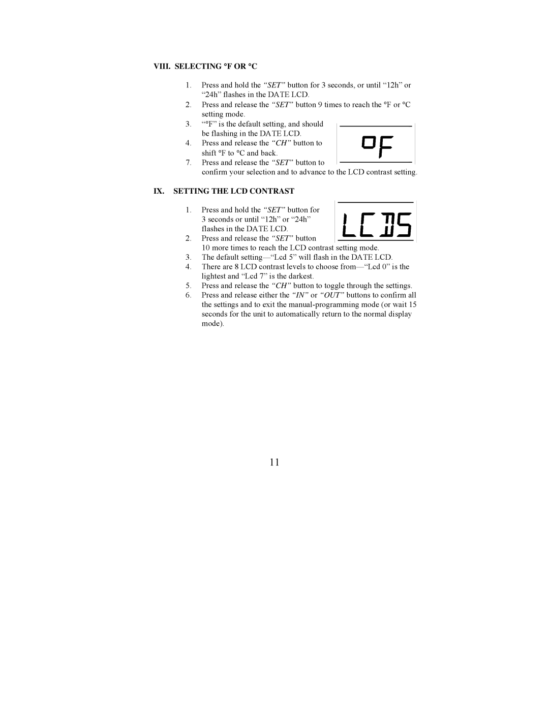 La Crosse Technology WS-9210U instruction manual VIII. Selecting F or C, IX. Setting the LCD Contrast 