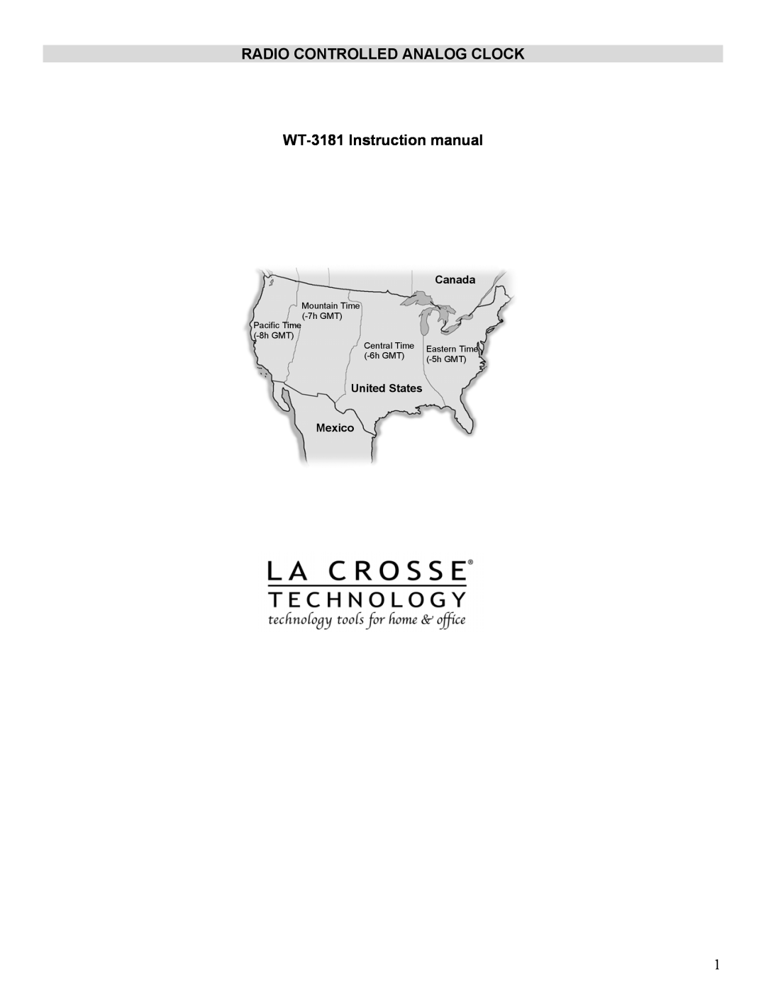 La Crosse Technology WT-3181 instruction manual Canada, United States Mexico, Mountain Time 7h GMT Pacific Time 8h GMT 