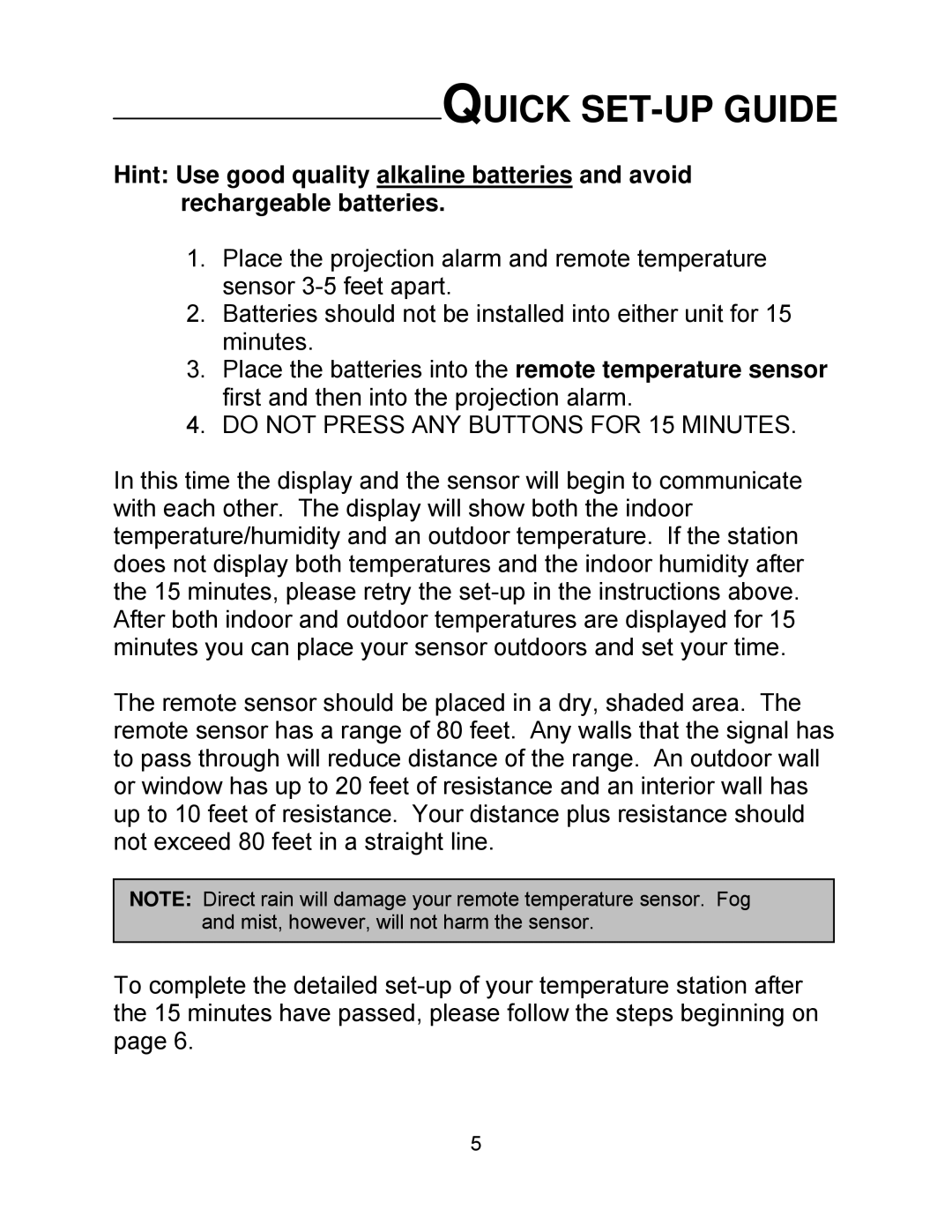 La Crosse Technology WT-5130ER manual Quick SET-UP Guide, Do not Press ANY Buttons for 15 Minutes 