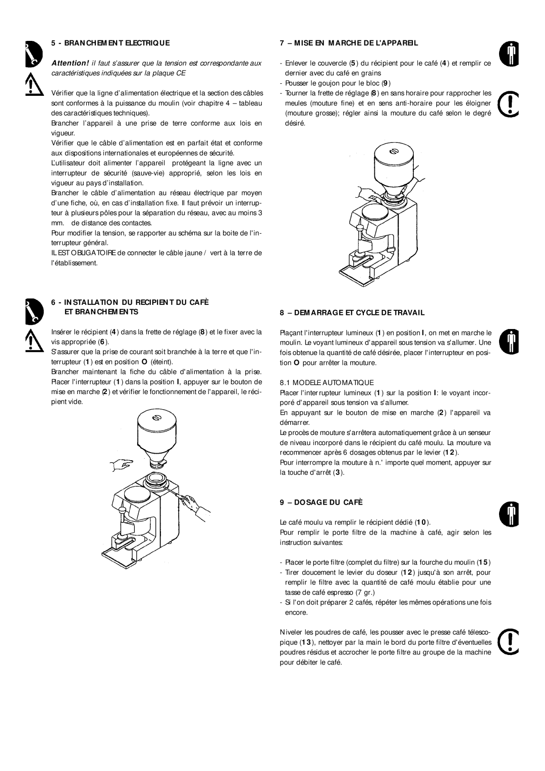 La Pavoni 790800155 Mise EN Marche DE Lappareil, Installation DU Recipient DU Cafè ET Branchements, Modele Automatique 