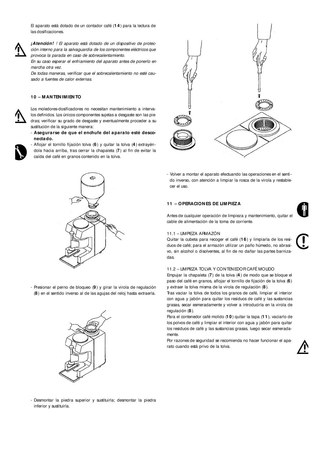 La Pavoni 790800155 manual Asegurarse de que el enchufe del aparato esté desco- nectado, Limpieza Armazón 