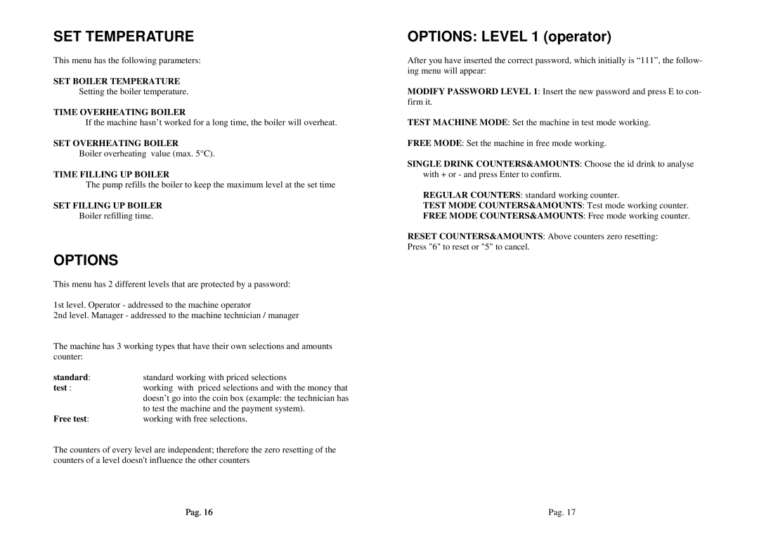 La Pavoni P180 manual Set Temperature, Options, OPTIONS: LEVEL 1 operator, Set Boiler Temperature, Time Overheating Boiler 