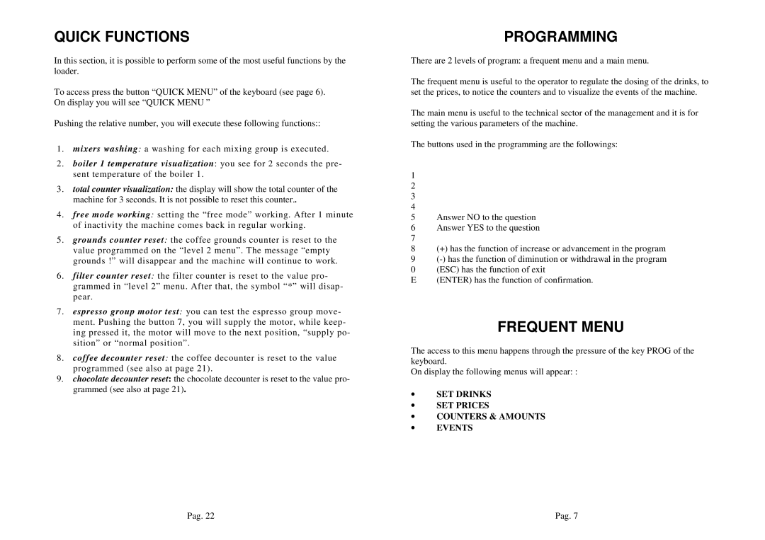 La Pavoni P3 manual Quick Functions, Programming, Frequent Menu, ∙ SET Drinks ∙ SET Prices ∙ Counters & Amounts ∙ Events 