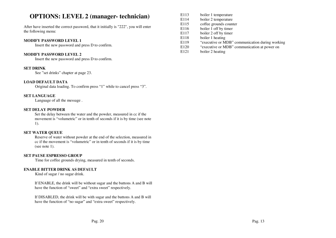 La Pavoni P300 manual Modify Password Level, SET Drink, Load Default Data, SET Language, SET Delay Powder, SET Water Queue 