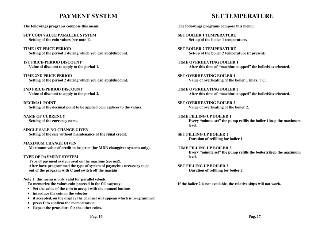 La Pavoni P300 manual Payment System, SET Temperature 