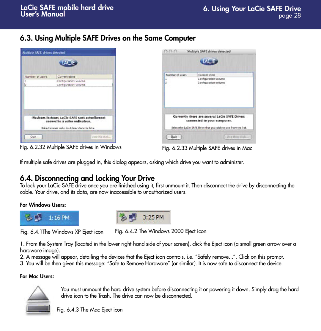 LaCie 1.0 user manual Using Multiple Safe Drives on the Same Computer, Disconnecting and Locking Your Drive 