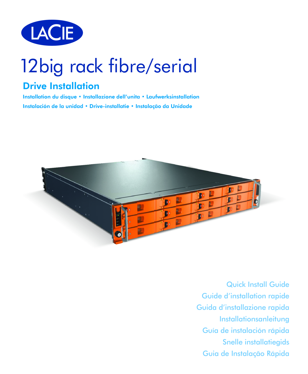 LaCie manual 12big rack fibre/serial, Drive Installation, Quick Install Guide Guide d’installation rapide 