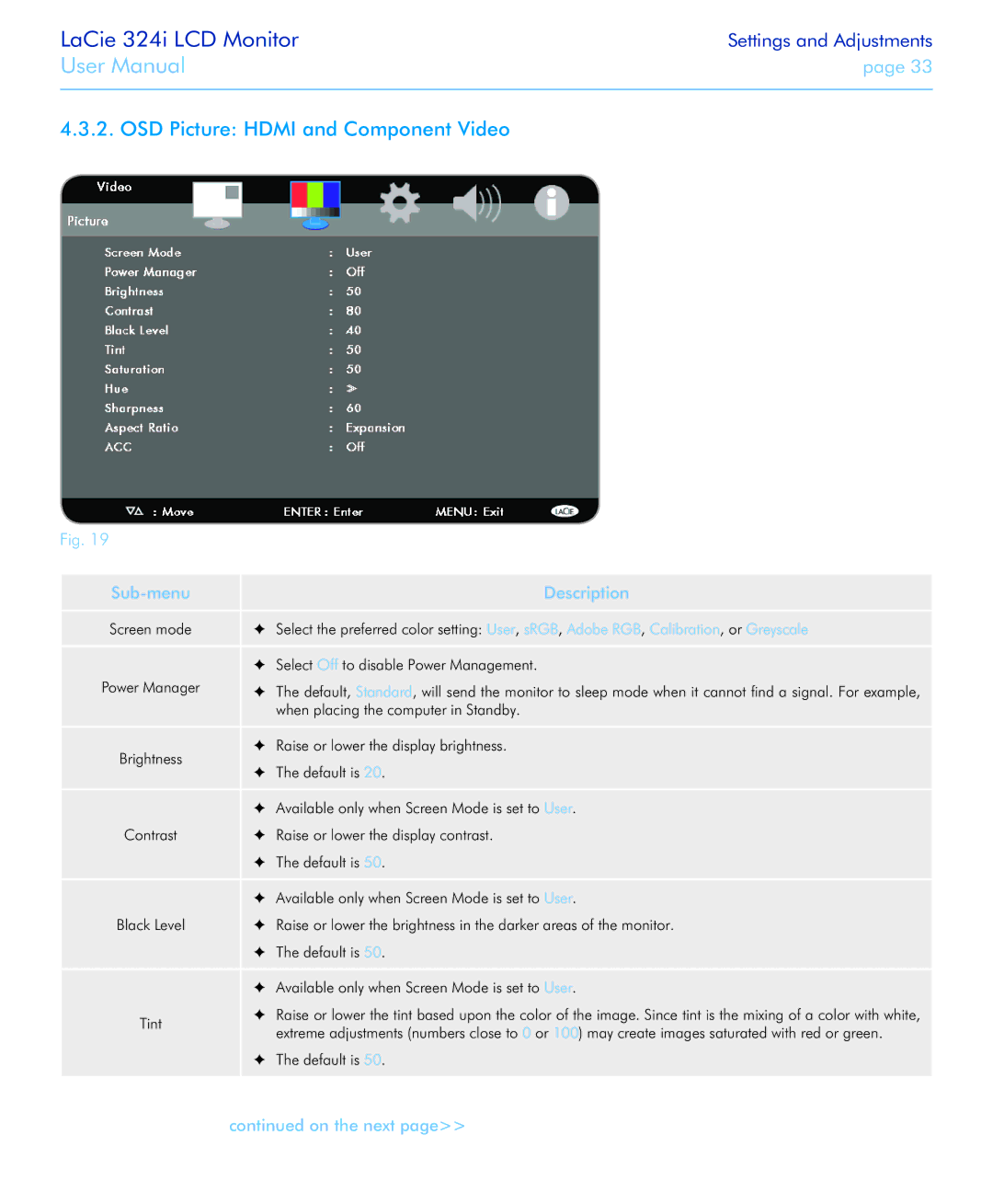 LaCie 131082, 131081, 324I OSD Picture Hdmi and Component Video, Select Off to disable Power Management, Default is 