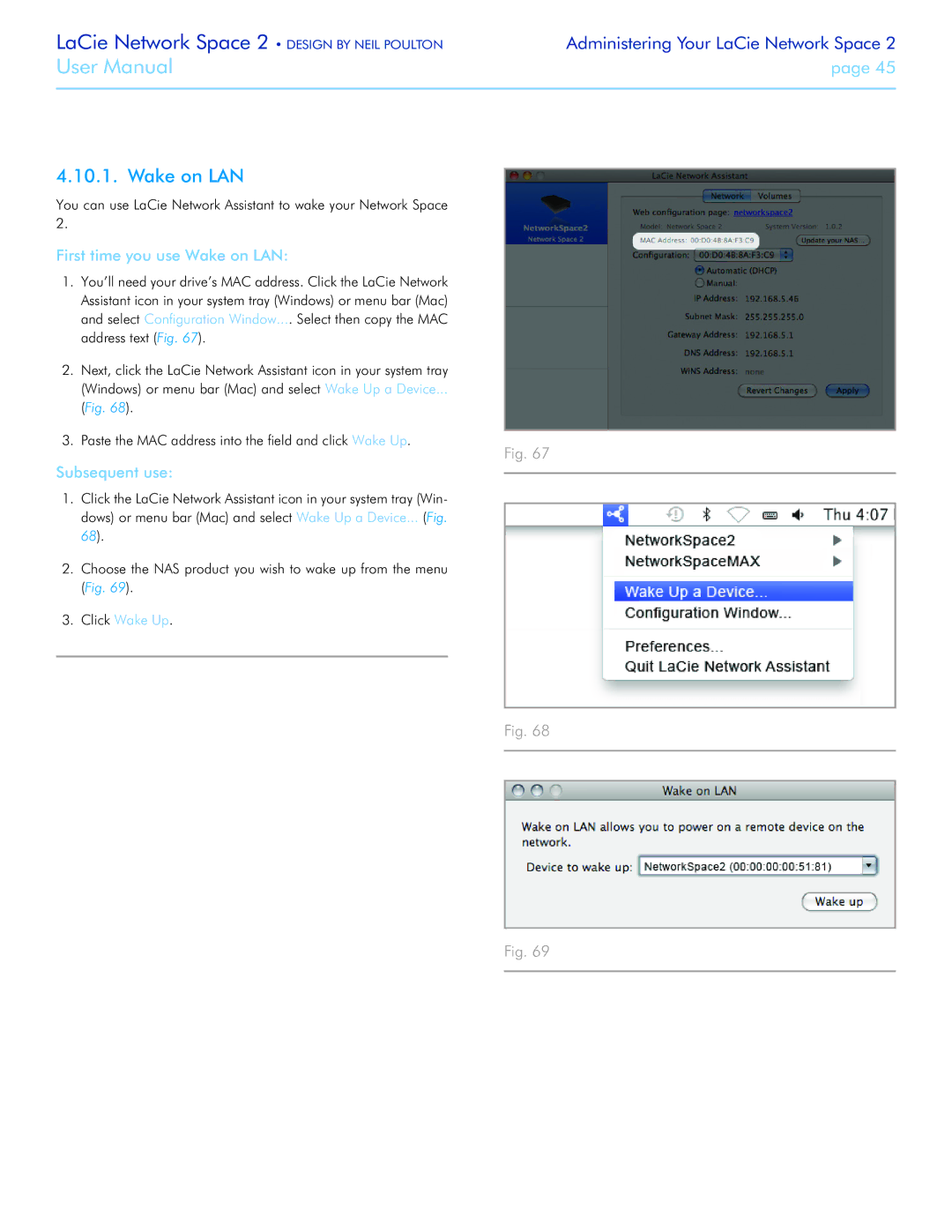 LaCie 2 First time you use Wake on LAN, Subsequent use, Paste the MAC address into the field and click Wake Up 