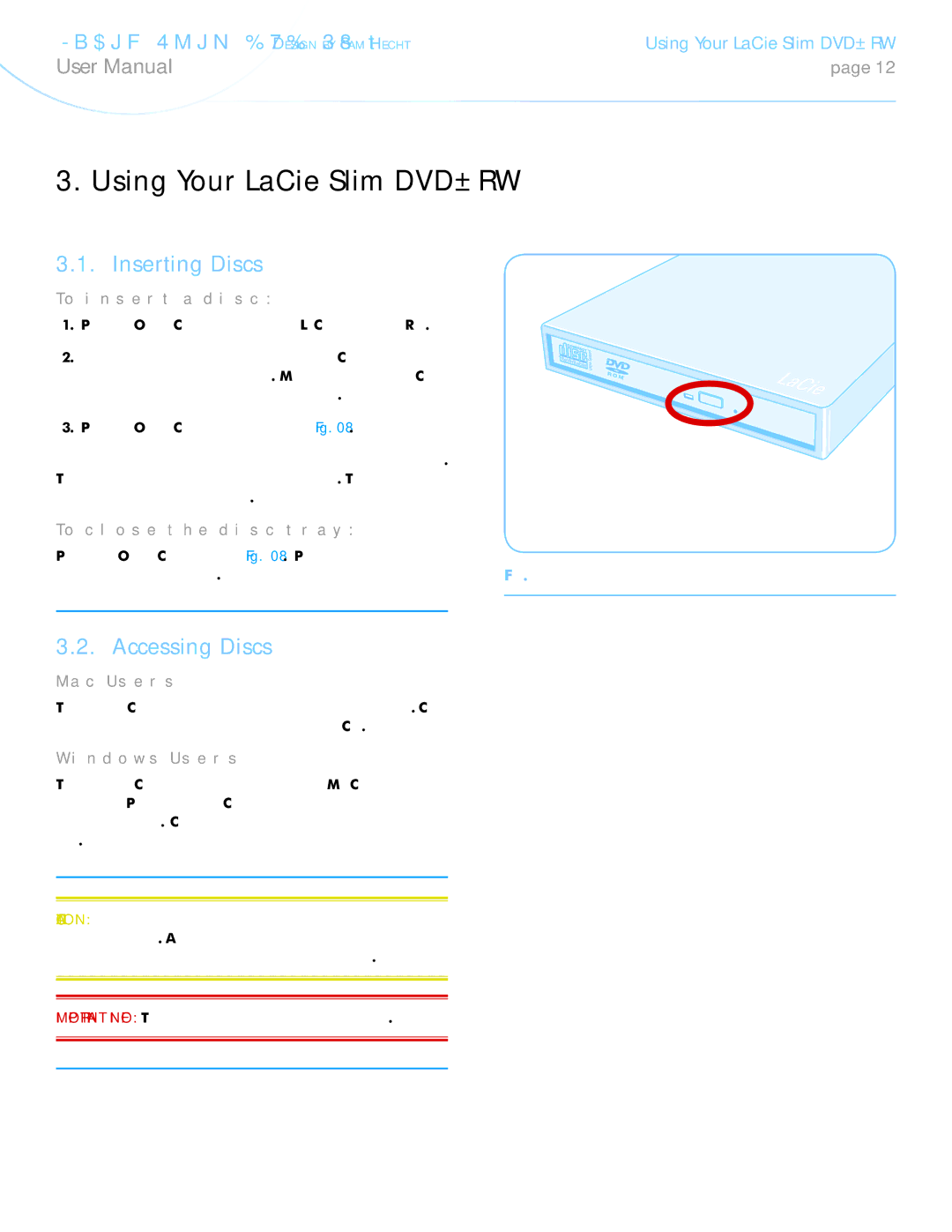 LaCie 301910 Using Your LaCie Slim DVD±RW, Inserting Discs, Accessing Discs, To insert a disc, To close the disc tray 