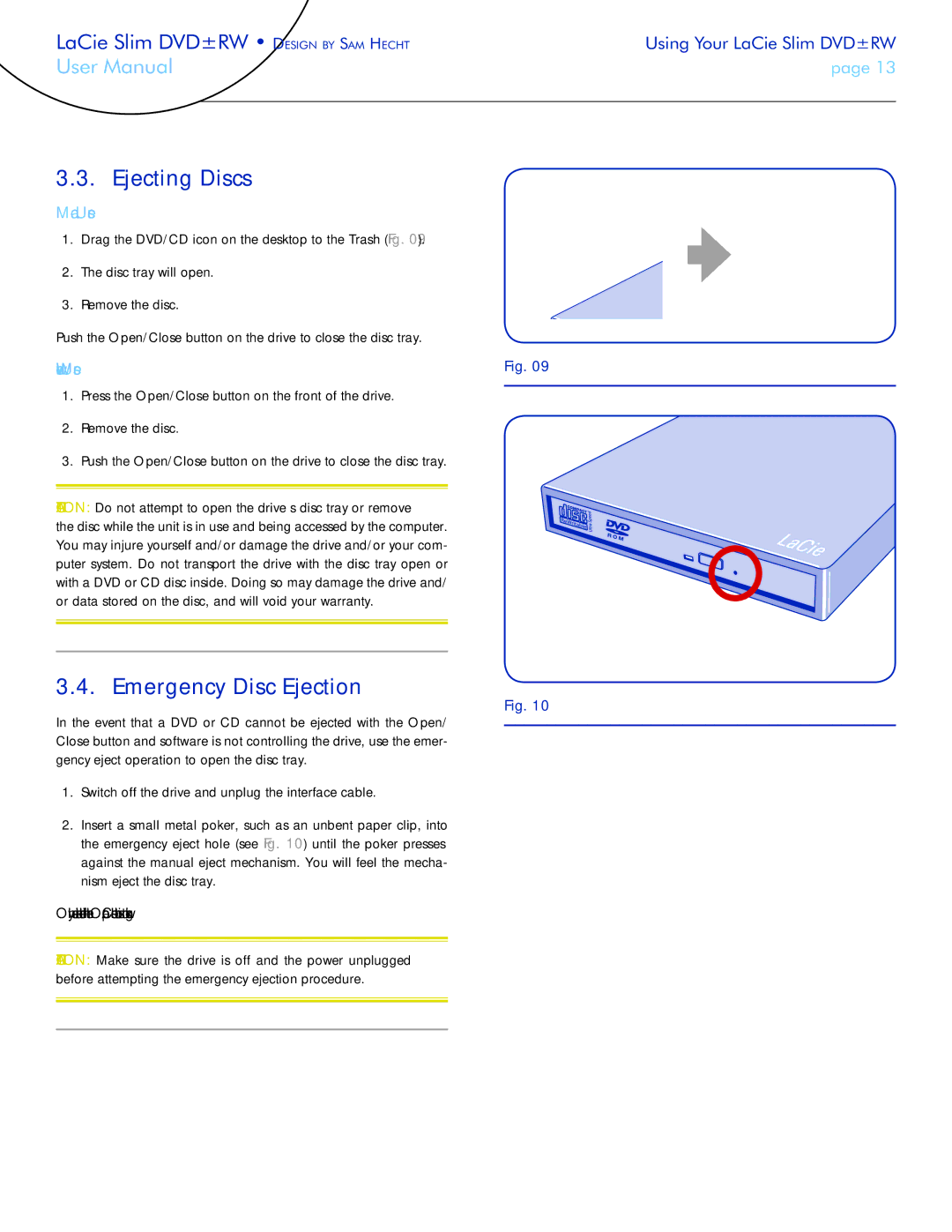 LaCie 301910 user manual Ejecting Discs, Emergency Disc Ejection 