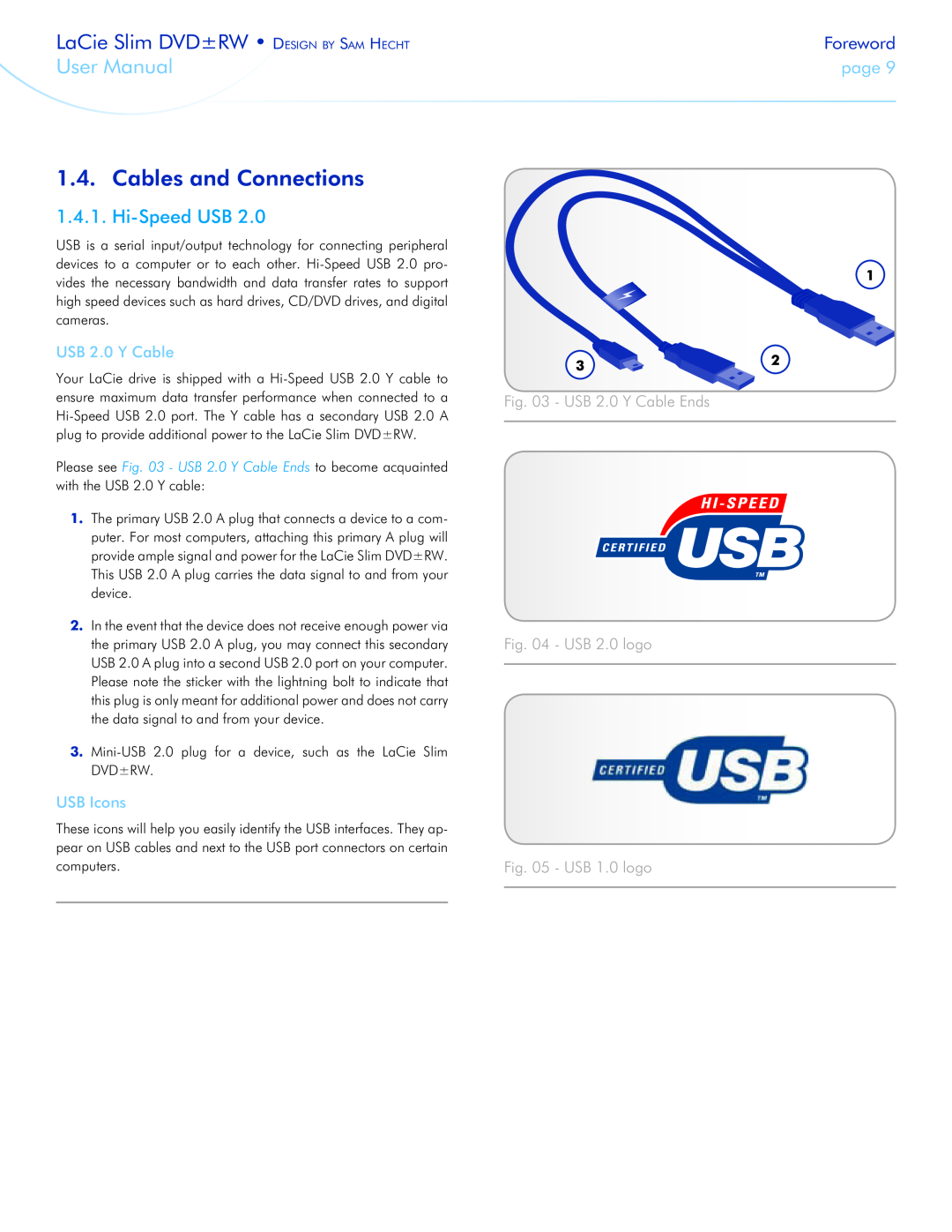 LaCie 301910 Cables and Connections, Hi-Speed USB, USB Icons, USB 2.0 Y Cable Ends - USB 2.0 logo, USB 1.0 logo, page 