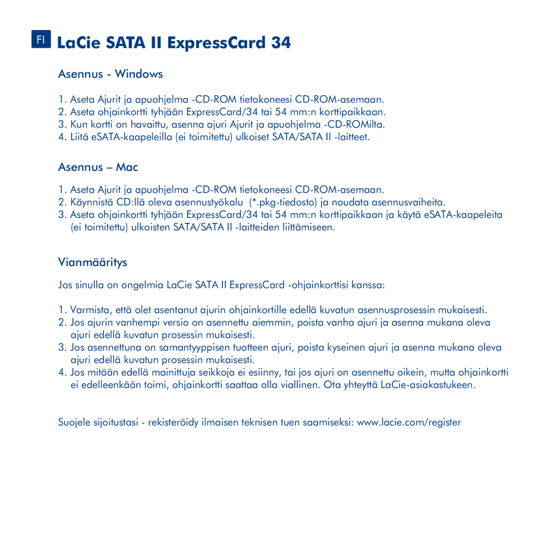 LaCie 34 manual FI LaCie Sata II ExpressCard, Asennus Windows, Asennus Mac, Vianmääritys 