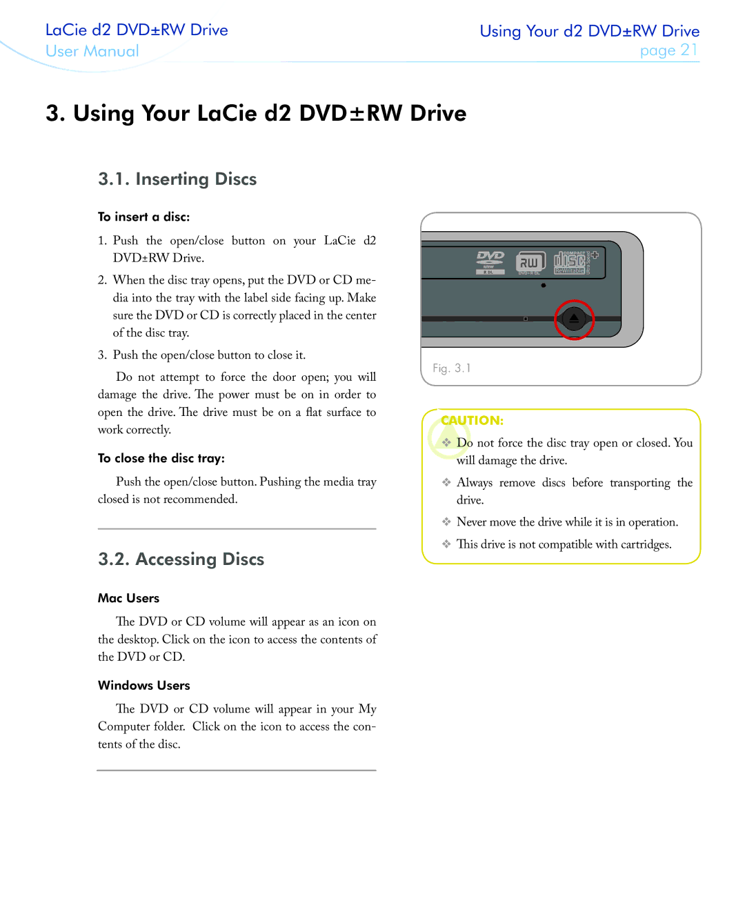 LaCie 400USB Using Your LaCie d2 DVD±RW Drive, Inserting Discs, Accessing Discs, To insert a disc, To close the disc tray 