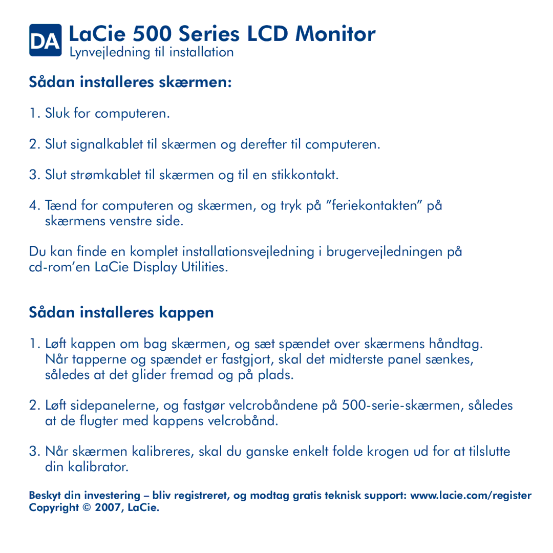 LaCie manual DA LaCie 500 Series LCD Monitor, Sådan installeres skærmen, Sådan installeres kappen 