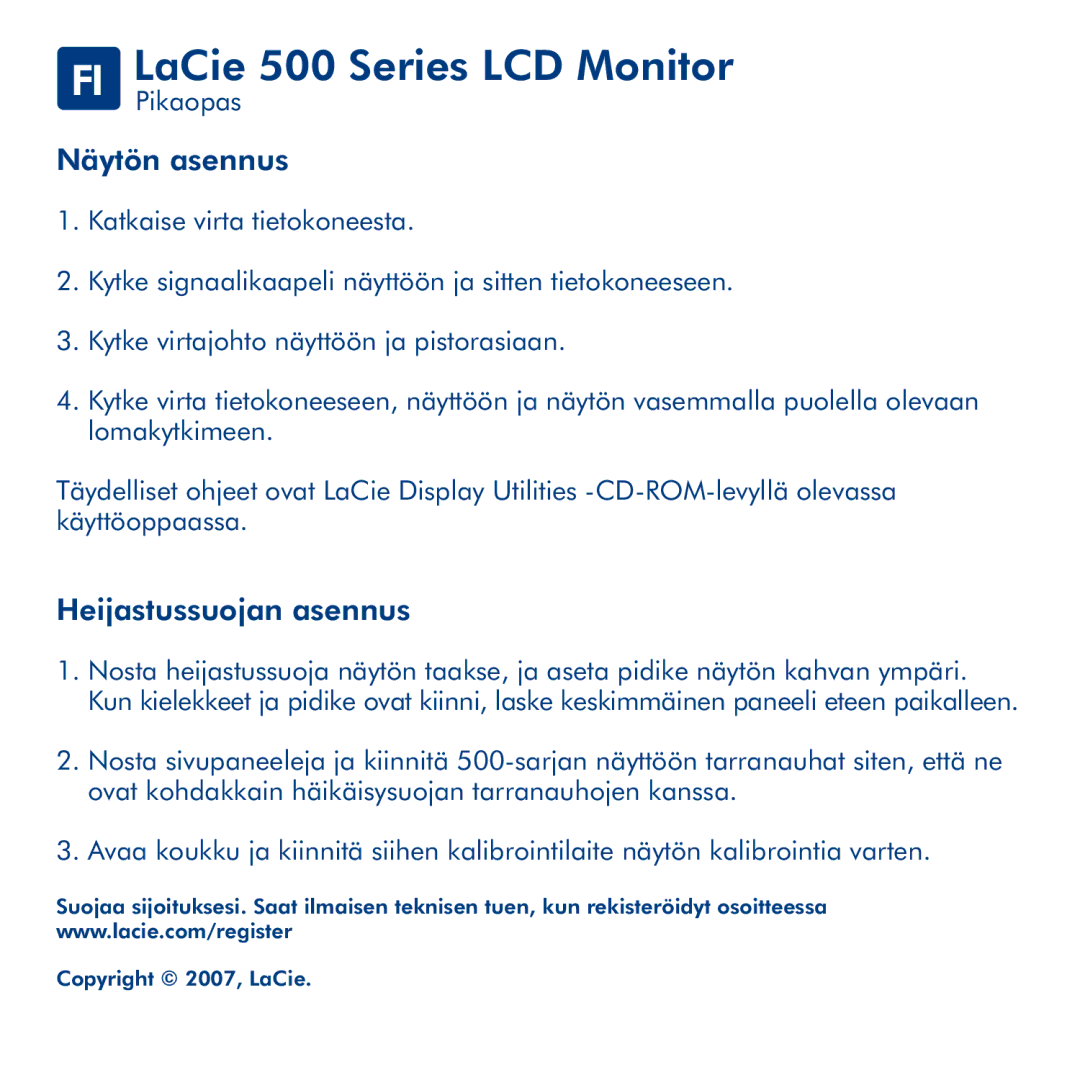 LaCie manual FI LaCiePikaopas 500 Series LCD Monitor, Näytön asennus, Heijastussuojan asennus 