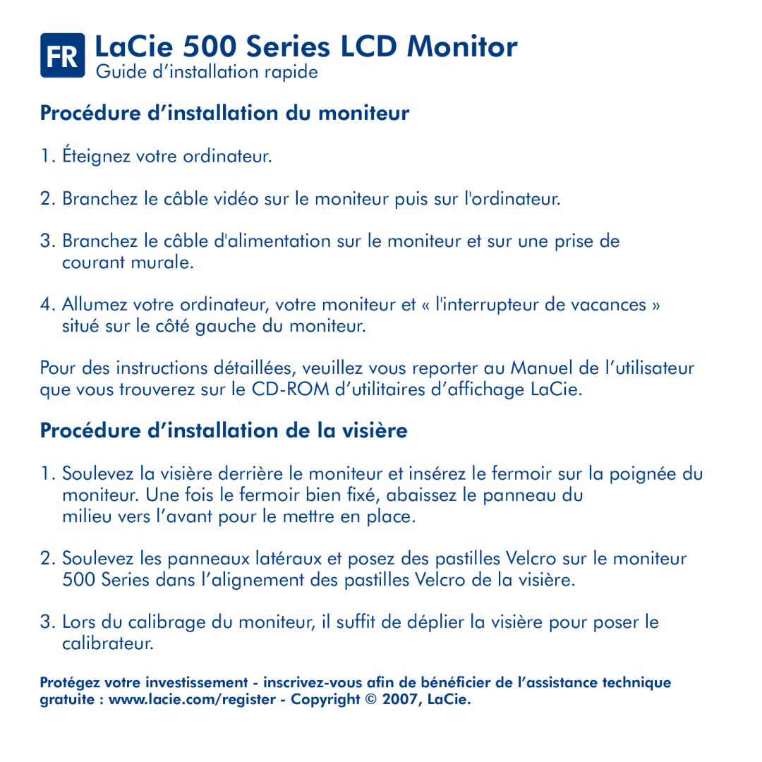 LaCie FR LaCie 500 Series LCD Monitor, Procédure d’installation du moniteur, Procédure d’installation de la visière 