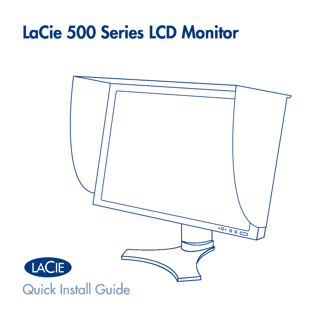 LaCie manual LaCie 500 Series LCD Monitor, Quick Install Guide 